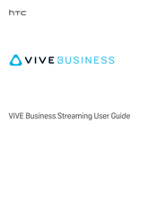 HTC VIVE Business Streaming User Manual