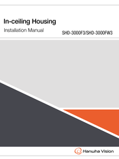 Hanwha Vision SHD-3000FW3 Installation Manual
