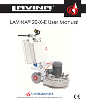 Superabrasive LAVINA 20-X-E User Manual