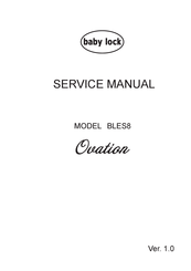 Baby Lock Ovation BLES8 Service Manual