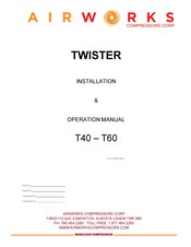 Airworks Compressors TWISTER T40 Installation & Operation Manual