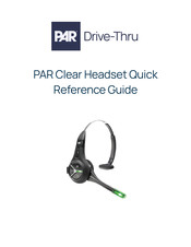 PAR Drive-Thru Clear Headset Quick Reference Manual