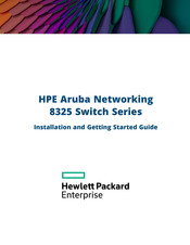 HP Aruba 8325-48Y8C Installation And Getting Started Manual