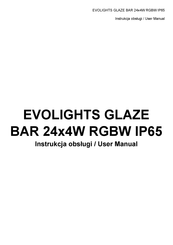 Evolights GLAZE BAR 24x4W RGBW IP65 User Manual