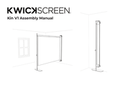 KwickScreen Kin V1 Assembly Manual