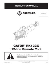 Greenlee GATOR RK12CX Instruction Manual