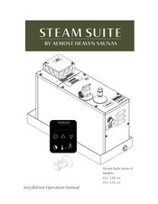 Almost Heaven Saunas STEAM SUITE II Series Installation And Operation Manual