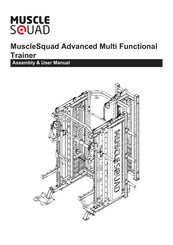 MuscleSquad Advanced Multi Functional Trainer Assembly & User Manual