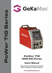 GeKaMac PoWer TIG 300 DC Pulse User Manual
