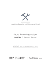 Feel Good mr.steam RMSBS78A Installation, Operation And Maintenance Manual