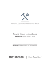 Feel Good mr.steam RMSWD77A Installation, Operation And Maintenance Manual