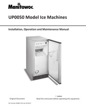 Manitowoc UP0050 Installation, Operation And Maintenance Manual