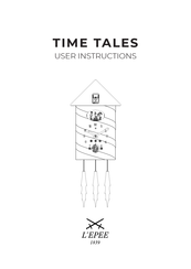 L’EPEE 1839 TIME TALES User Instructions