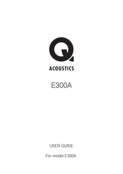 Q Acoustics E300A User Manual