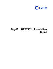Calix GigaPro GPR2032H Installation Manual