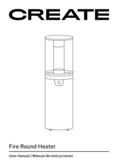 Create Fire Round Heater User Manual