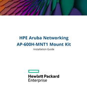 HP Enterprise Aruba AP-600H-MNT1 Installation Manual