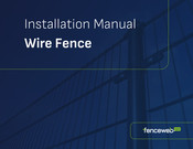 fenceweb Wire Fence Instruction Manual
