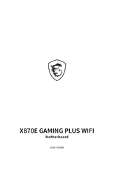 MSI X870E GAMING PLUS WIFI User Manual