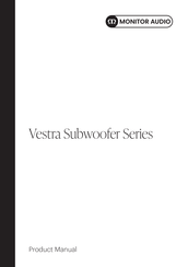 Monitor Audio Vestra Series Product Manual