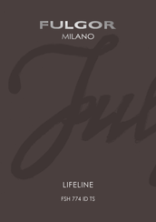 Fulgor Milano LIFELINE FSH 774 ID TS Manual