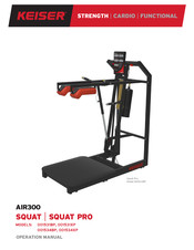Keiser SQUAT PRO AIR300 Operation Manual