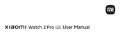Xiaomi Watch 2 Pro User Manual
