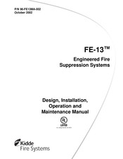 Kidde Fire Systems FE-13 Design, Installation, Operation, And Maintenance Manual