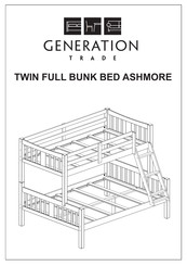 GENERATION ASHMORE TWIN FULL BUNK BED Manual
