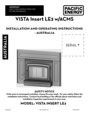 Pacific energy VISTA LE2(ACMS) Installation And Operating Instructions Manual