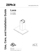 Zephyr Luce ZLU-E30BS Use, Care And Installation Manual
