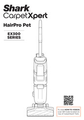 Shark CarpetXpert HairPro Pet EX300 Series Manual