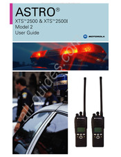 Motorola ASTRO XTS 2500 Model 1 User Manual