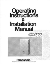 Panasonic WVRC100 - BROADCAST RECEIVER Operating Instructions & Installation Manual