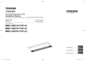 Toshiba MMU-UB0151YHP-UL Installation Manual