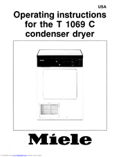 MIELE T 1069C  CONDENSER DRYER - OPERATING Operating Manual