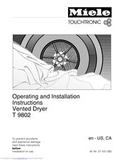MIELE T 9802  VENT ED DRYER - OPERATING AND Operating And Installation Instructions