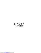 SINGER 150W104 Instructions For Using And Adjusting