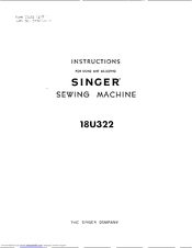 SINGER 18U322 Instructions For Using And Adjusting