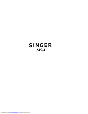 SINGER 245-4 Instructions For Using And Adjusting