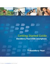 BLACKBERRY PEARL 8100 - SMARTPHONE Getting Started Manual