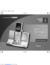 Uniden TRU9360-2 - TRU Cordless Phone Manual D'utilisation