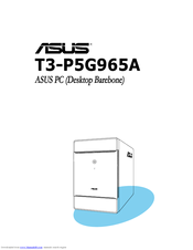 Asus T3-P5G965 - T Series - 0 MB RAM Installation Manual