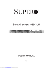 Supermicro SUPERSERVER 1025C-UR User Manual