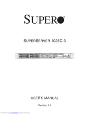 Supermicro SuperServer 1025C-3 User Manual