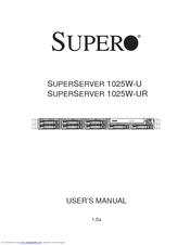 Supermicro SUPERSERVER 1025W-UR User Manual
