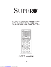 Supero SUPERSERVER 7045B-8R+ User Manual