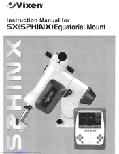 Vixen SPHINX Equatorial mount User Manual
