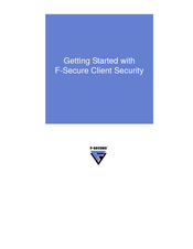 F-SECURE CLIENT SECURITY 7.00 Getting Started Manual