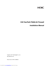 3COM H3C SECPATH F5000-A5 ADVANCED VPN FIREWALL 2-PORT 10 GIGABIT ETHERNET MODULE Installation Manual